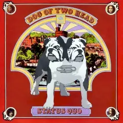 Dog of Two Head by Status Quo
