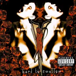 Hard to Swallow by Vanilla Ice