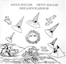 Dreamweapon II by Angus MacLise & Hetty MacLise