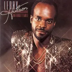 Unforgettable by Leroy Hutson