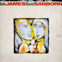 Double Vision by Bob James & David Sanborn