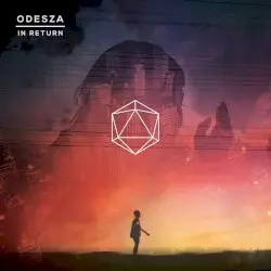 In Return by ODESZA