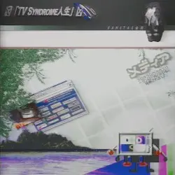 ▣ 「TV Syndrome人生」▣ by VANITAS命死