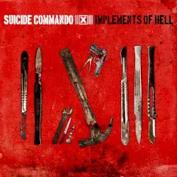 Implements of Hell by Suicide Commando