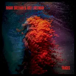 Traces by Rhian Sheehan & Arli Liberman