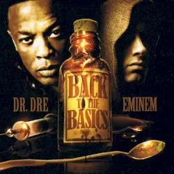 Back to the Basics by Eminem & Dr. Dre