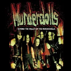 Beyond the Valley of the Murderdolls by Murderdolls