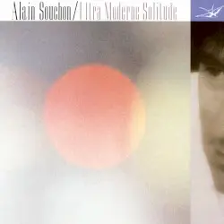 Ultra Moderne Solitude by Alain Souchon