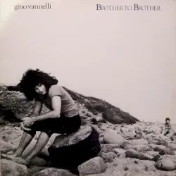 Brother to Brother by Gino Vannelli