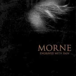 Engraved With Pain by Morne