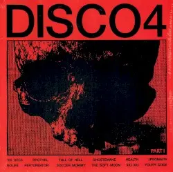 DISCO4 :: PART I by HEALTH