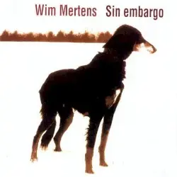Sin Embargo by Wim Mertens