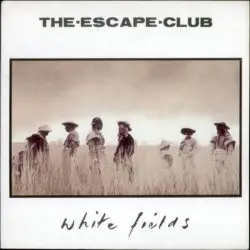 White Fields by The Escape Club