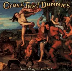 God Shuffled His Feet by Crash Test Dummies