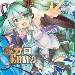 ボカロEDM2 by Spacelectro