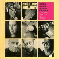 Call Me Helium: Doran Stucky Studer Tacuma Play the Music of Jimi Hendrix by Doran, Stucky, Studer & Tacuma