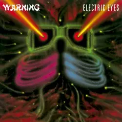 Electric Eyes by Warning