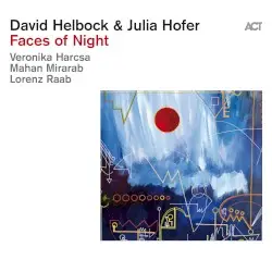 Faces of Night by David Helbock & Julia Hofer