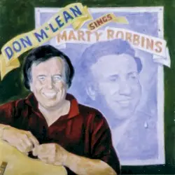 Don McLean Sings Marty Robbins by Don McLean