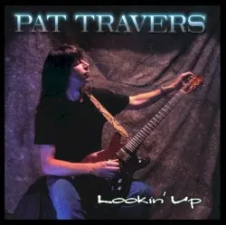 Lookin’ Up by Pat Travers
