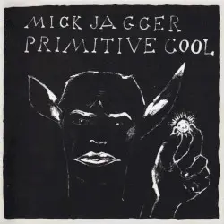 Primitive Cool by Mick Jagger