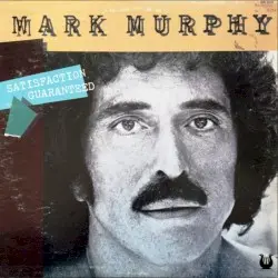 Satisfaction Guaranteed by Mark Murphy