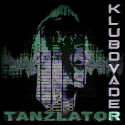 Tanzlator by Klubovader