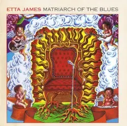 Matriarch of the Blues by Etta James