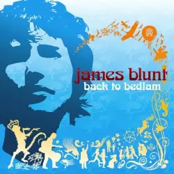 Back to Bedlam by James Blunt