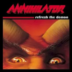 Refresh the Demon by Annihilator