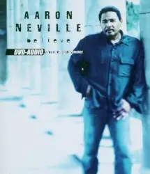 Believe by Aaron Neville