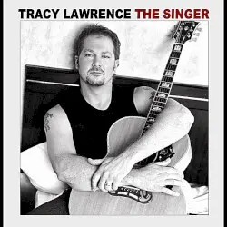The Singer by Tracy Lawrence