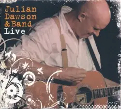 Julian Dawson & Band Live by Julian Dawson