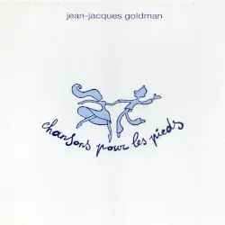 Chansons pour les pieds by Jean‐Jacques Goldman