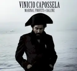 Marinai, profeti e balene by Vinicio Capossela