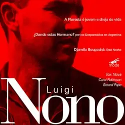 Voices of Protest by Luigi Nono; Vox Nova, Carol Robinson, Gérard Pape