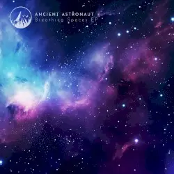 Breathing Spaces by Ancient Astronaut