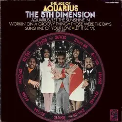 The Age of Aquarius by The 5th Dimension