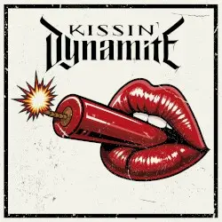 Kissin' Dynamite by Kissin’ Dynamite