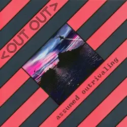 Assumed Outrivaling by Out Out