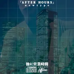 「ＡＦＴＥＲ ＨＯＵＲＳ」 by 「ｎｅｗｔｙｐｅ」