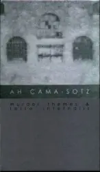 Murder Themes & Terra Infernalis by Ah Cama-Sotz