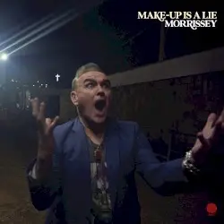 Make-Up Is a Lie by Morrissey