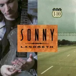 South of I-10 by Sonny Landreth