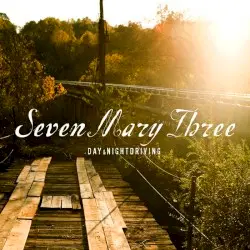 Day & Nightdriving by Seven Mary Three