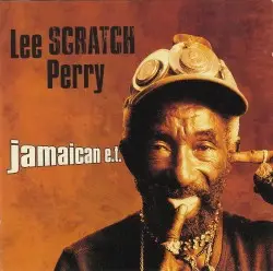 Jamaican E.T. by Lee “Scratch” Perry