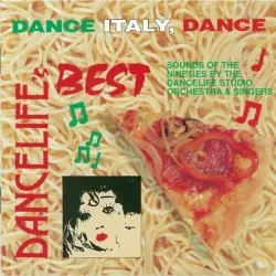 Dancelife's Best: Dance Italy, Dance by The Dancelife Studio Orchestra & Singers