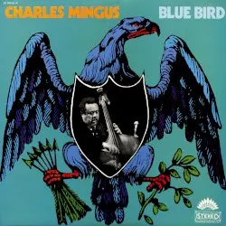 Blue Bird by Charles Mingus
