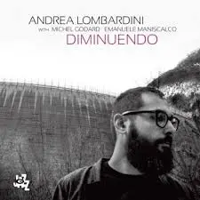 Diminuendo by Andrea Lombardini with Michel Godard, Emanuele Maniscalco