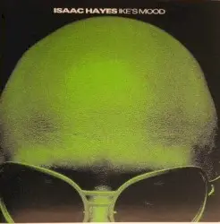 Ike’s Mood by Isaac Hayes